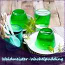 leckeres Waldmeister / Wackelpudding Aroma frisch, fruchtig, typisch